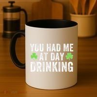 You Had Me At Day Drinking Irish Shamrock St. Patrick's Day Funny Saint Paddys Day Coffee Mug thumb 4