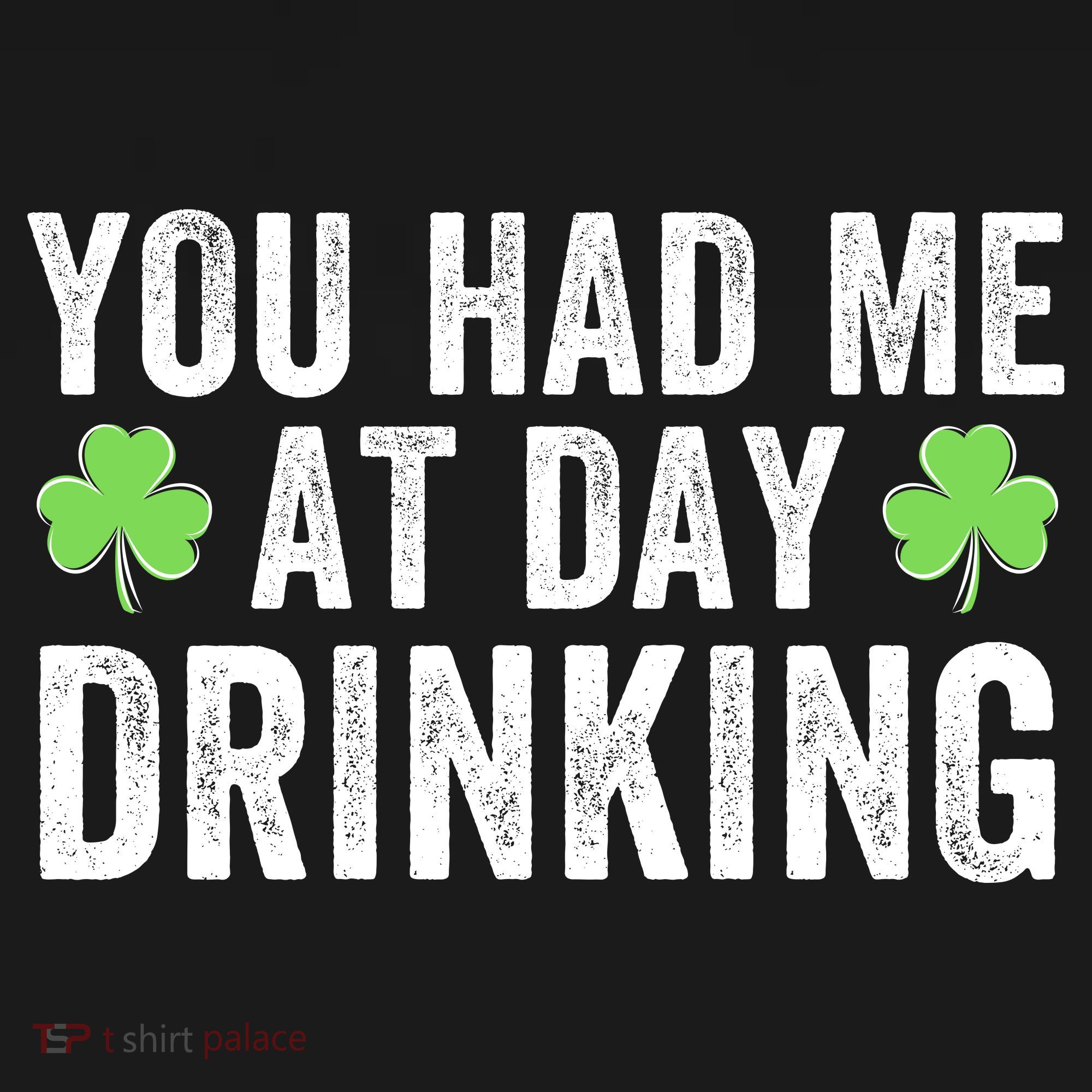 You Had Me At Day Drinking Irish Shamrock St. Patrick's Day Funny Saint Paddys Day Women's Hoodie