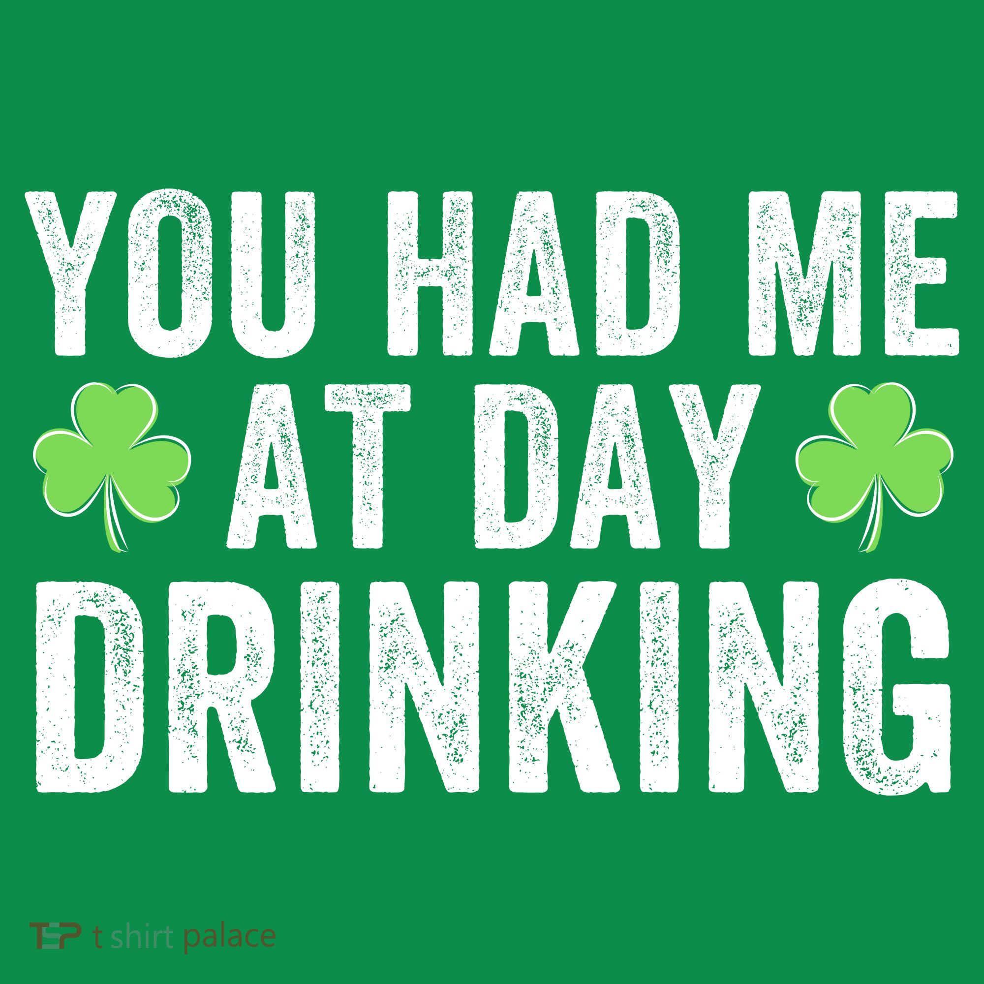You Had Me At Day Drinking Irish Shamrock St. Patrick's Day Funny Saint Paddys Day Kids Sweatshirt