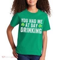 You Had Me At Day Drinking Irish Shamrock St. Patrick's Day Funny Saint Paddys Day Kids T-Shirt thumb 2