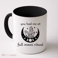 You Had Me At Full Moon Ritual Moon Phase Witch Tarot Gift Coffee Mug thumb 0