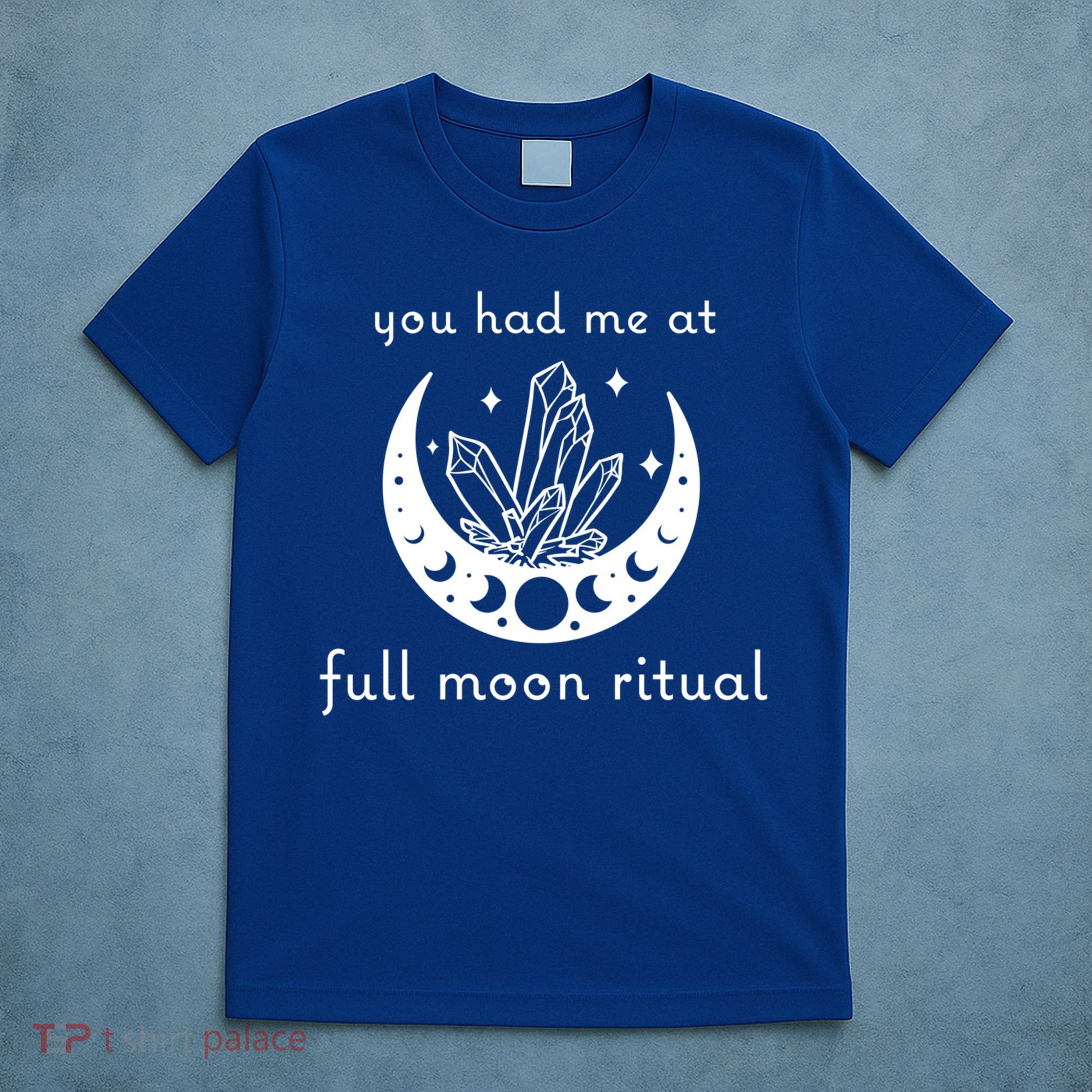 You Had Me At Full Moon Ritual Moon Phase Witch Tarot Gift T-Shirt