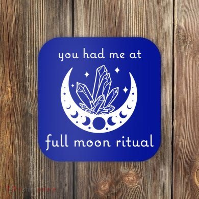 You Had Me At Full Moon Ritual Moon Phase Witch Tarot Gift Coaster