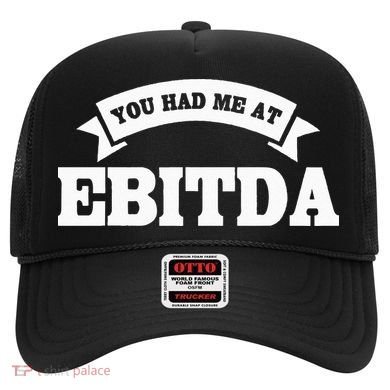 You Had Me At EBITDA Registered Qualified Accountant Hat