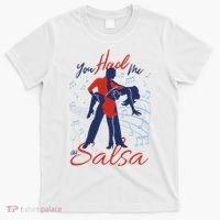 You Had Me At Salsa T-Shirt thumb 0