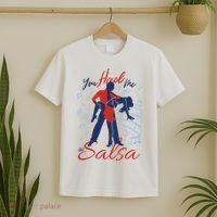 You Had Me At Salsa T-Shirt thumb 2
