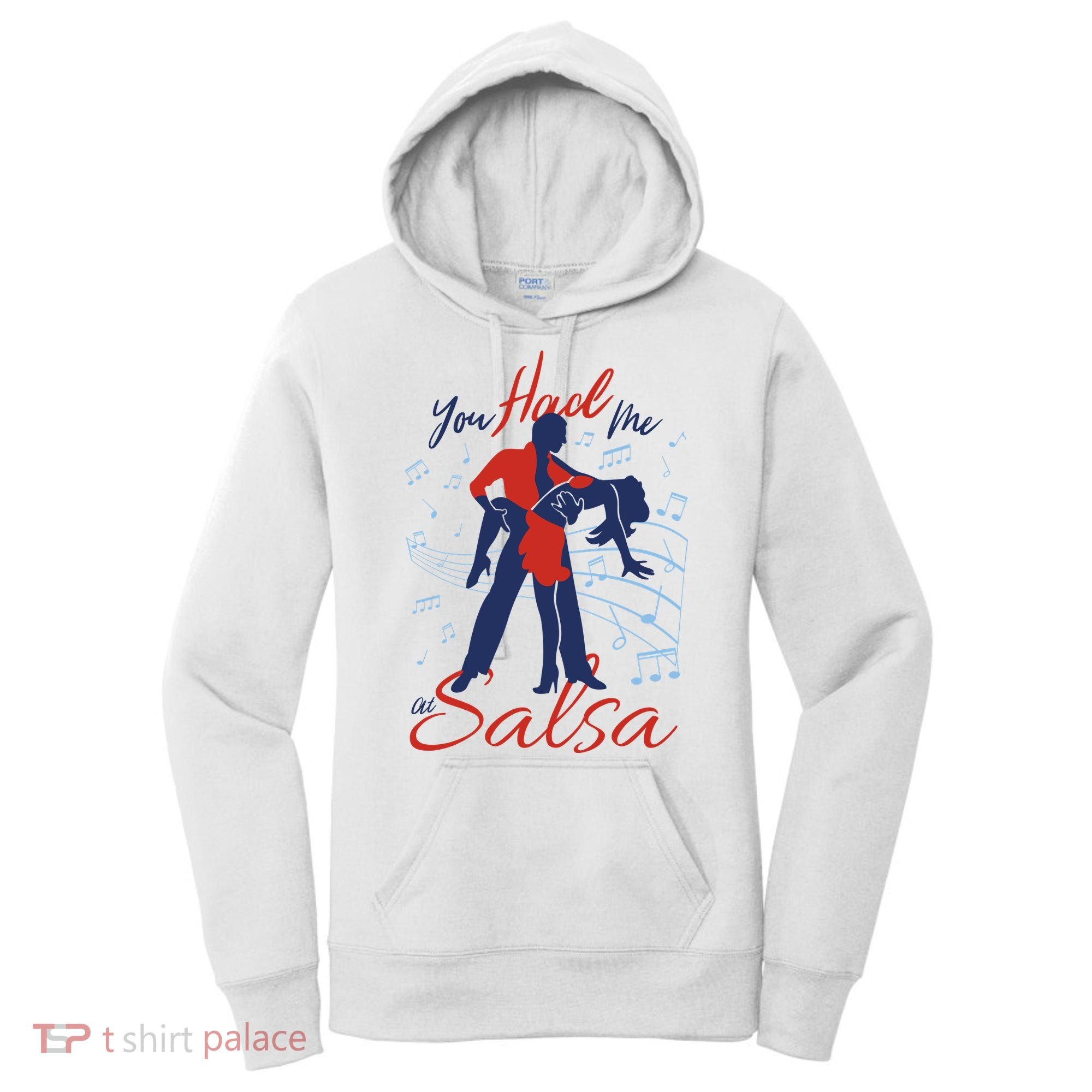 You Had Me At Salsa Women's Hoodie