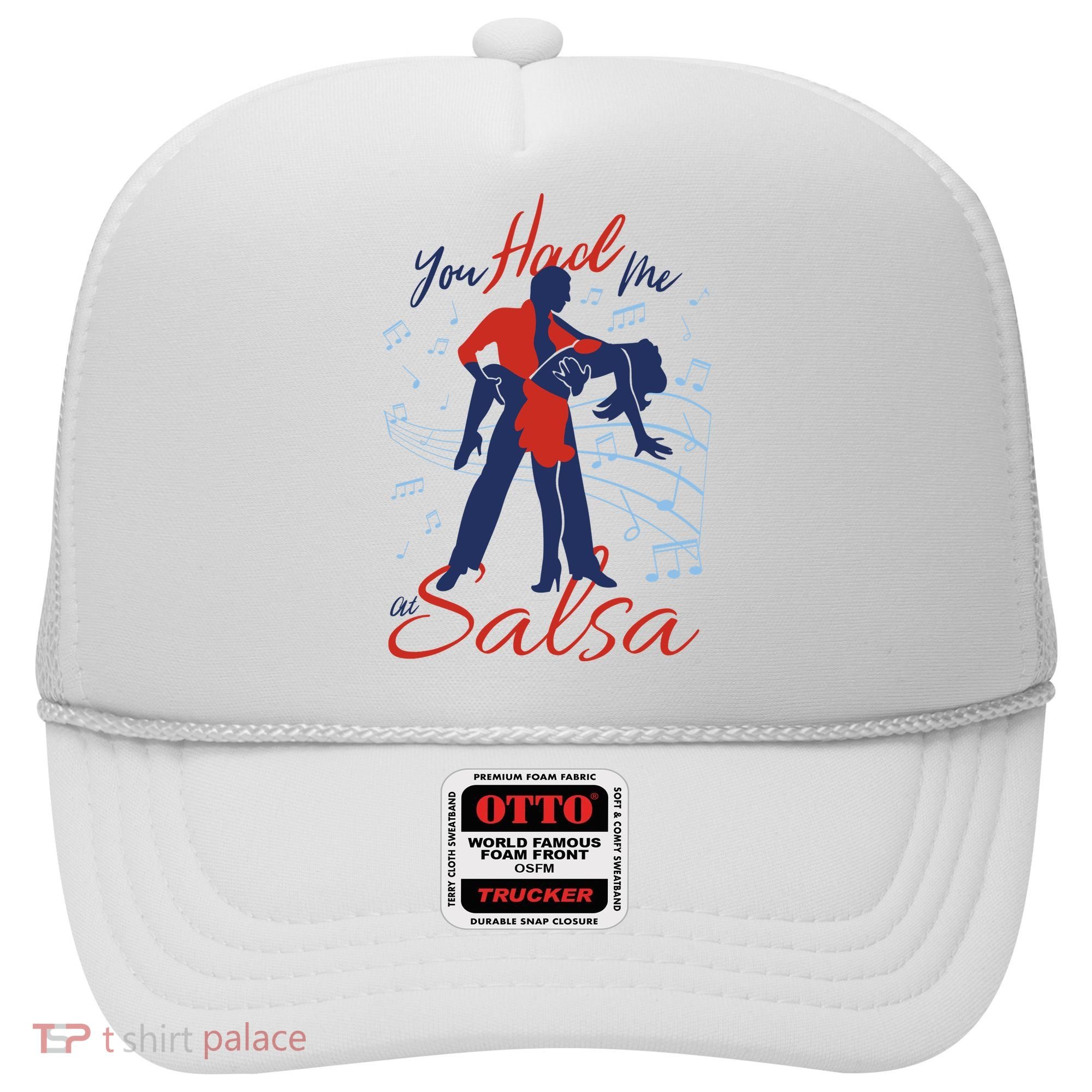 You Had Me At Salsa Hat