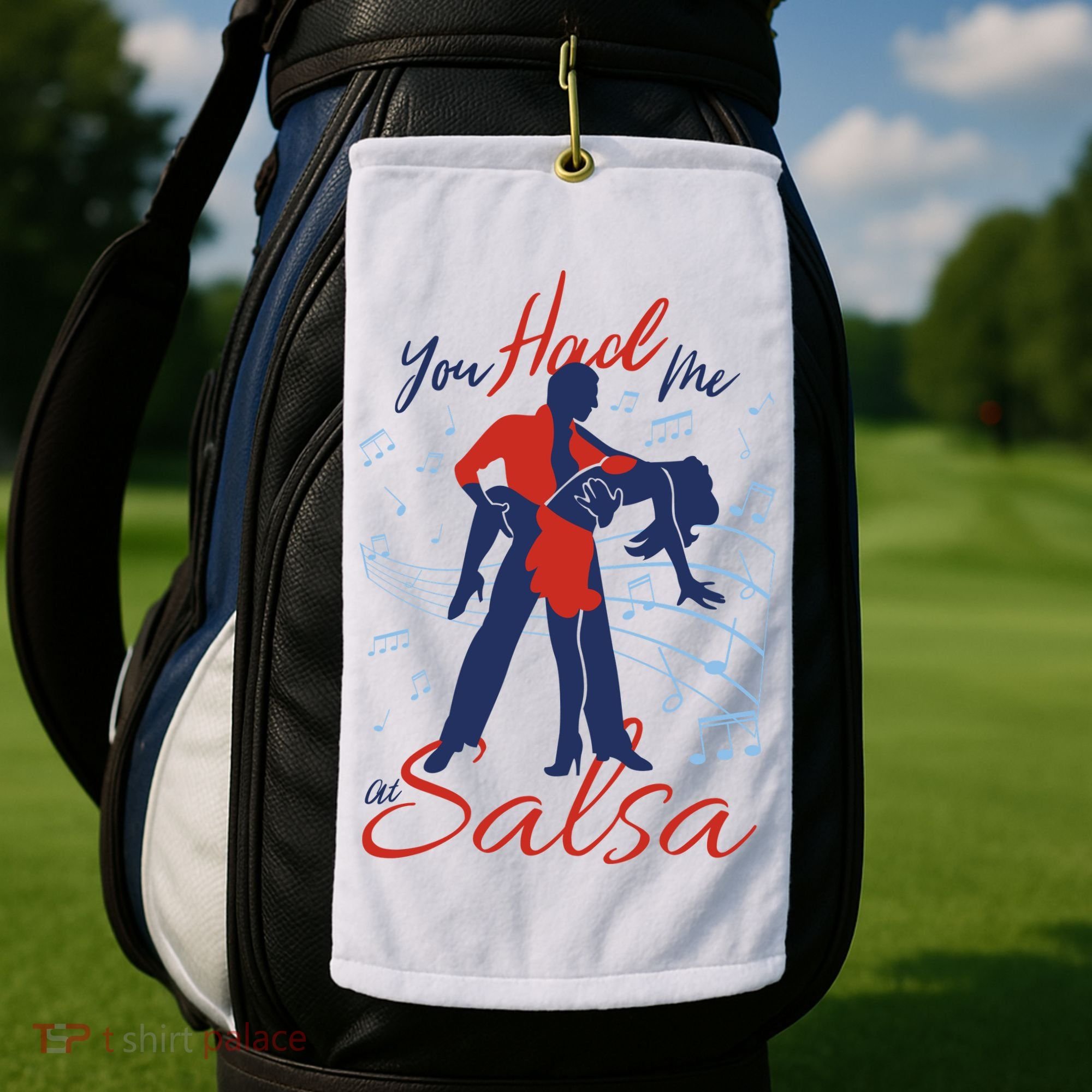 You Had Me At Salsa Golf Towel