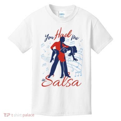 You Had Me At Salsa Kids T-Shirt