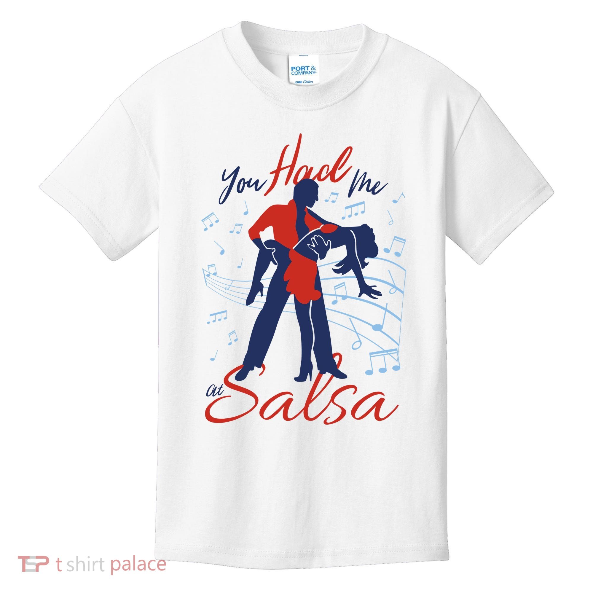 You Had Me At Salsa Kids T-Shirt