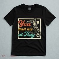 You Had Me At Hay Horse Pony Equestrian Horseback Riding T-Shirt thumb 5