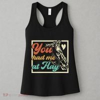 You Had Me At Hay Horse Pony Equestrian Horseback Riding Women's Tank Top thumb 3