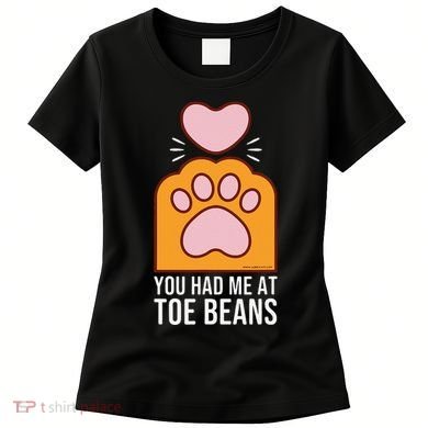You Had Me At Toe Beans Orange Tabby Ginger Cat Paw Women's T-Shirt