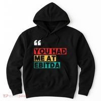 You Had Me At Ebitda Hoodie thumb 0