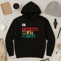 You Had Me At Ebitda Hoodie thumb 3
