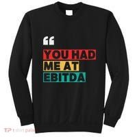 You Had Me At Ebitda Sweatshirt thumb 0