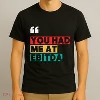 You Had Me At Ebitda T-Shirt thumb 3