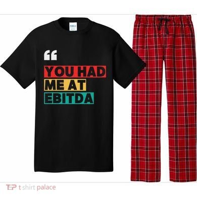 You Had Me At Ebitda Pajama Set