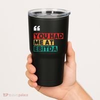 You Had Me At Ebitda Tumbler thumb 2