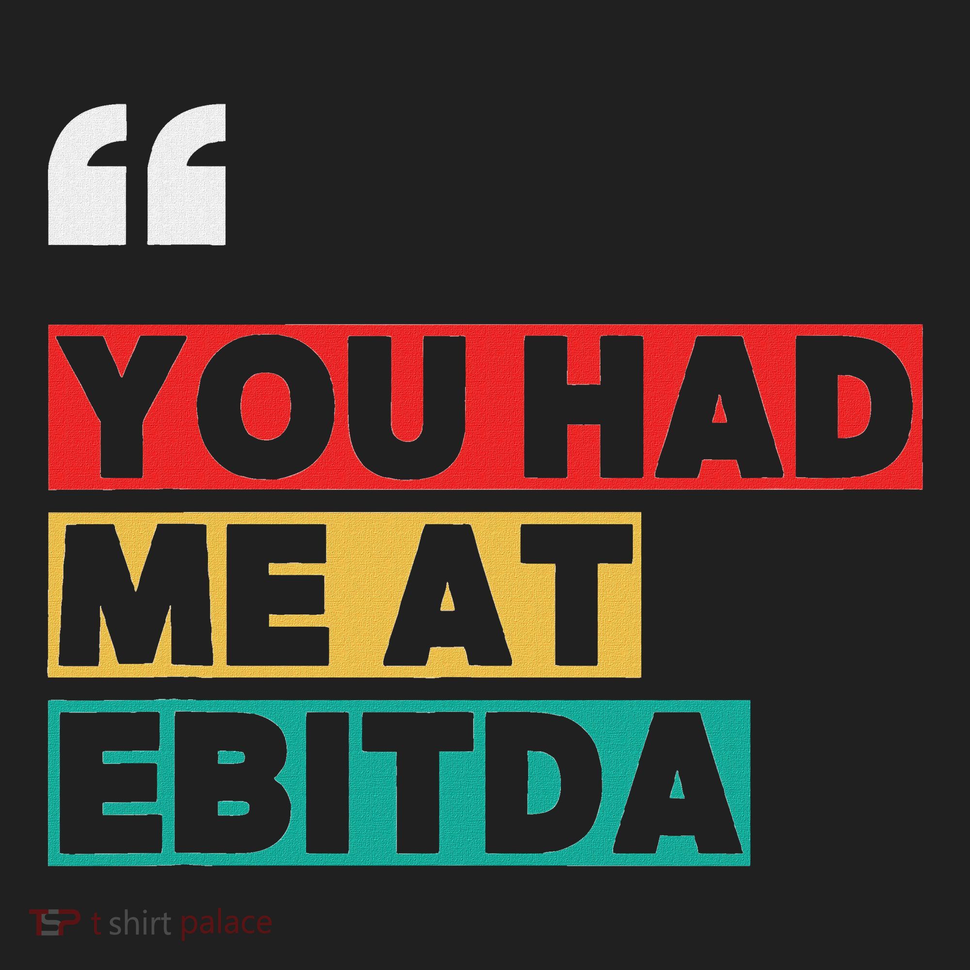 You Had Me At Ebitda Golf Towel