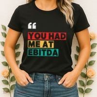 You Had Me At Ebitda Women's T-Shirt thumb 2