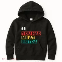 You Had Me At Ebitda Kids Hoodie thumb 0