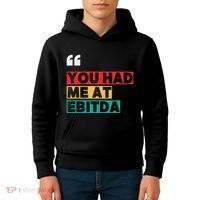 You Had Me At Ebitda Kids Hoodie thumb 4