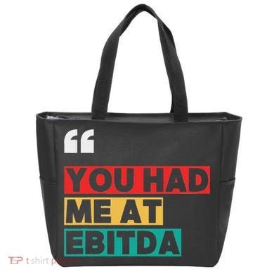 You Had Me At Ebitda Tote Bag