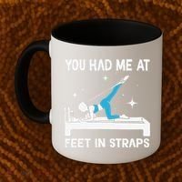 You Had Me At Feet In Straps Funny Pilates Coffee Mug thumb 2