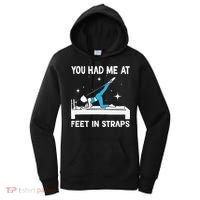 You Had Me At Feet In Straps Funny Pilates Women's Hoodie thumb 0