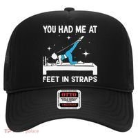 You Had Me At Feet In Straps Funny Pilates Hat thumb 0