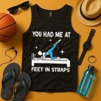 You Had Me At Feet In Straps Funny Pilates Tank Top thumb 4