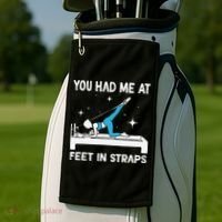 You Had Me At Feet In Straps Funny Pilates Golf Towel thumb 2