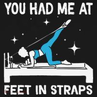 You Had Me At Feet In Straps Funny Pilates Toddler T-Shirt thumb 4