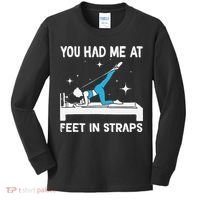 You Had Me At Feet In Straps Funny Pilates Kids Long Sleeve Shirt thumb 0