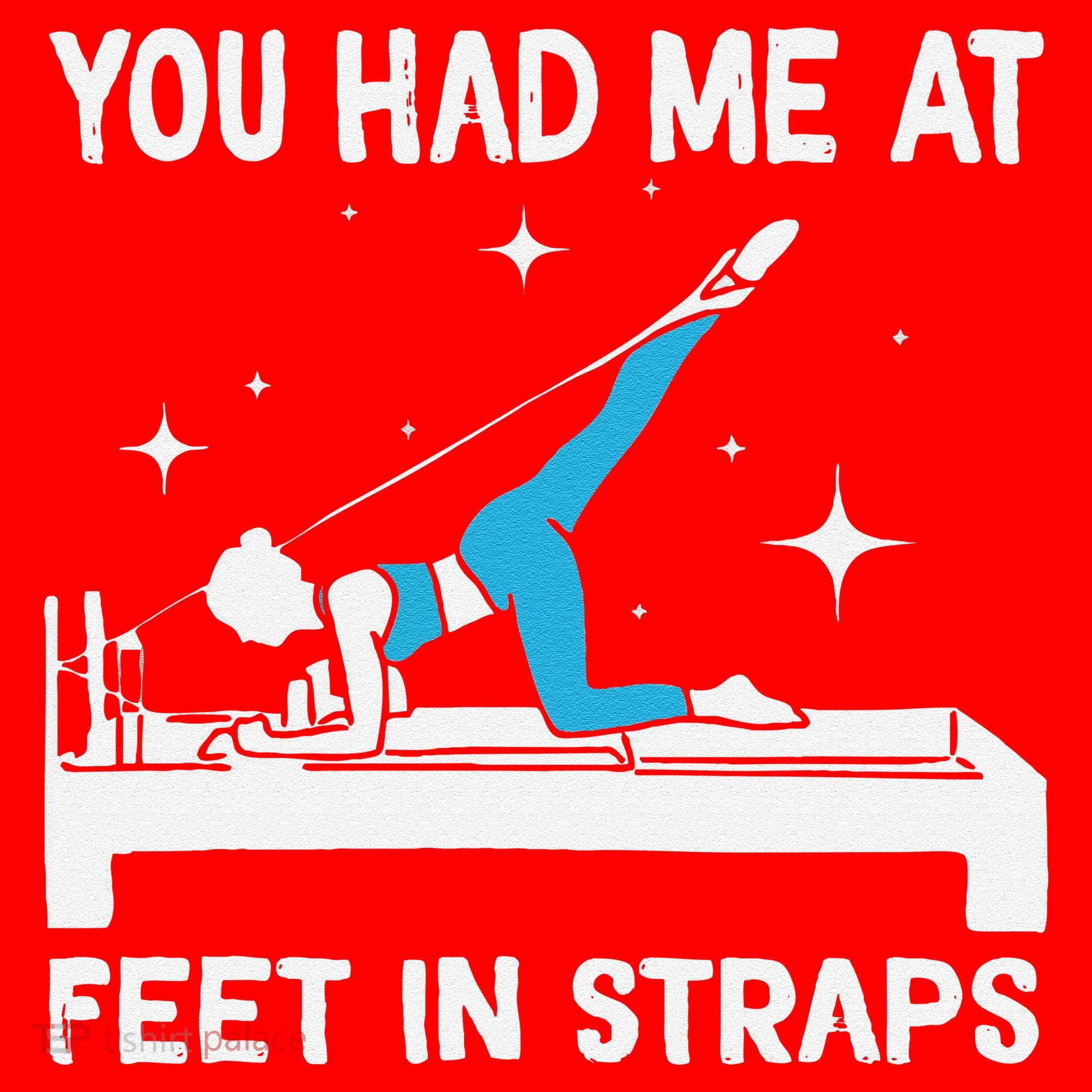 You Had Me At Feet In Straps Funny Pilates Santa Hat