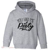 You Had Me At Posty Toddler Hoodie thumb 0