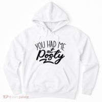 You Had Me At Posty Hoodie thumb 0