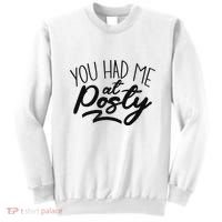 You Had Me At Posty Sweatshirt thumb 0