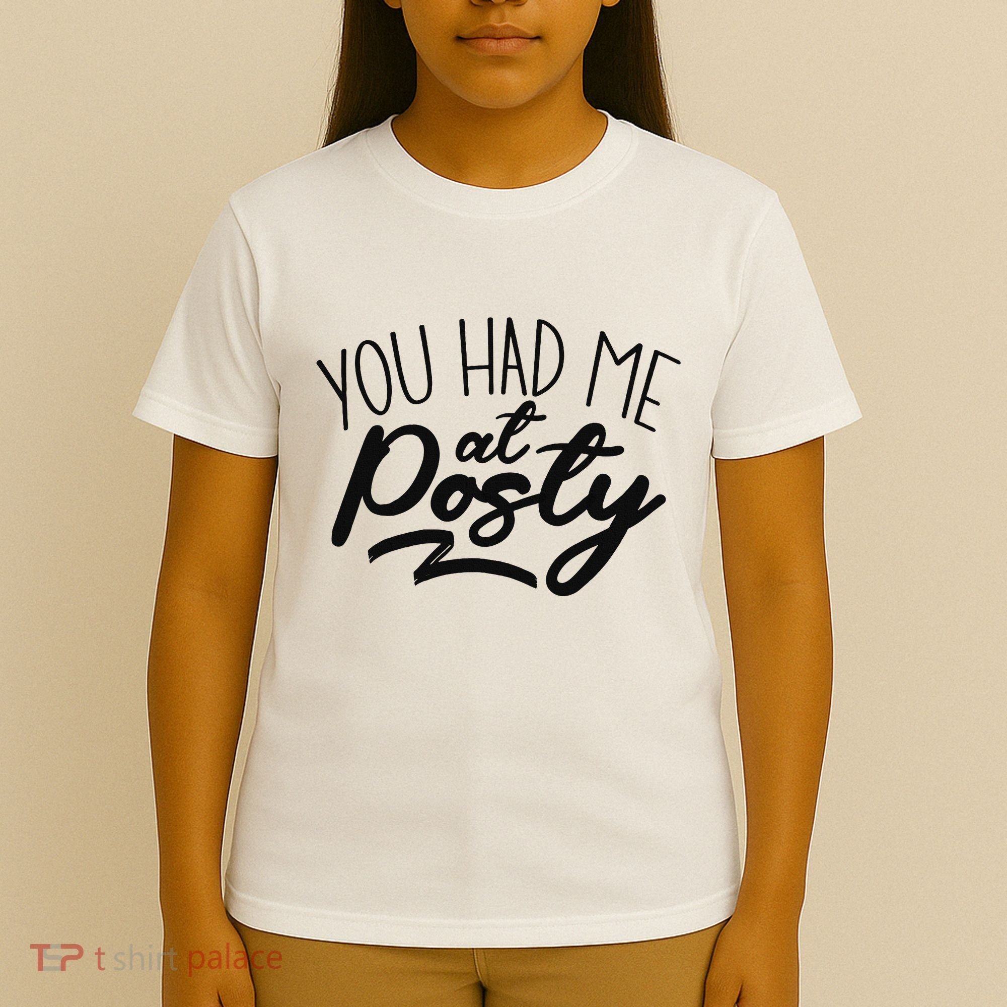 You Had Me At Posty T-Shirt