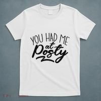 You Had Me At Posty T-Shirt thumb 5