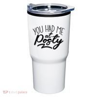 You Had Me At Posty Tumbler thumb 0