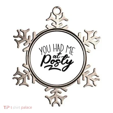 You Had Me At Posty Ornament