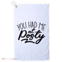 You Had Me At Posty Golf Towel thumb 0