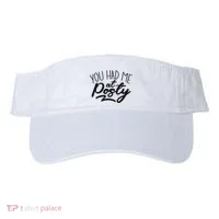 You Had Me At Posty Visor thumb 0