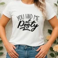You Had Me At Posty Women's T-Shirt thumb 2