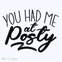 You Had Me At Posty Women's T-Shirt thumb 6