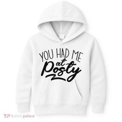 You Had Me At Posty Kids Hoodie