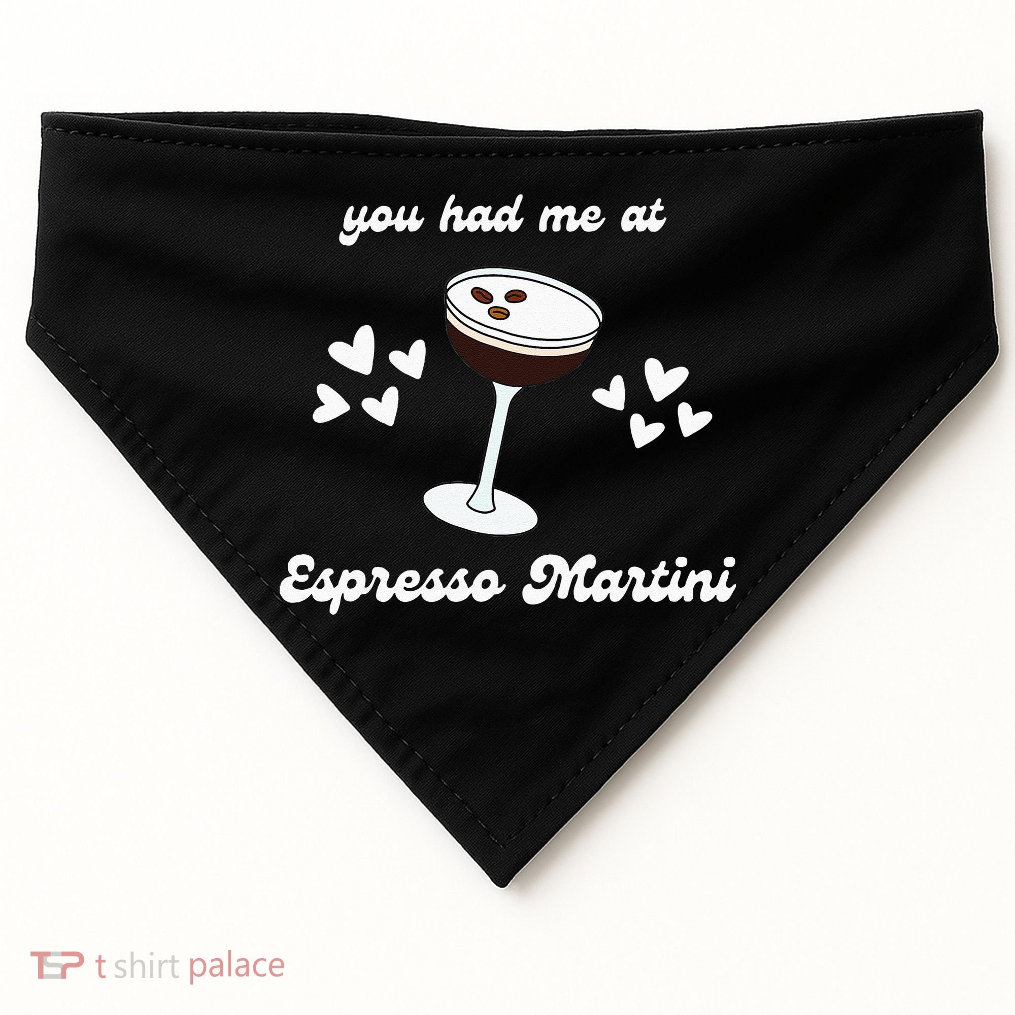 You Had Me At Espresso Martini Booze Coffee Bartender USA-Made Doggie Bandana